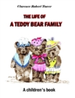 Life of a Teddy Bear Family: A Children's Book - eBook