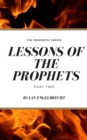 Lessons of the Prophets Part 2 - eBook