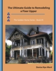 Ultimate Guide to Remodeling a Fixer Upper - eBook