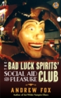 Bad Luck Spirits' Social Aid and Pleasure Club - eBook