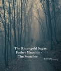 Rhumgold Sagas: Father Mnuchin - The Searcher - eBook