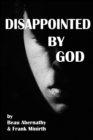 Disappointed by God - eBook