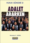 Hukuk Guncesi 2- Adalet Ararken - eBook