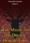 Magic of the Druids. Heir of Tara. - eBook