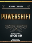 Resumen Completo: Powershift - Basado En El Libro De Daymond John Y Daniel Paisner - eBook