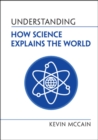Understanding How Science Explains the World - eBook