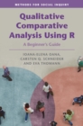 Qualitative Comparative Analysis Using R : A Beginner's Guide - eBook
