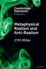 Metaphysical Realism and Anti-Realism - Book