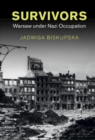 Survivors : Warsaw under Nazi Occupation - eBook