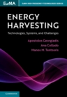 Energy Harvesting : Technologies, Systems, and Challenges - eBook