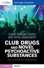 Club Drugs and Novel Psychoactive Substances : The Clinician's Handbook - eBook