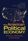 The American Political Economy : Politics, Markets, and Power - eBook