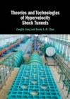 Theories and Technologies of Hypervelocity Shock Tunnels - eBook