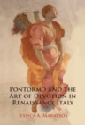 Pontormo and the Art of Devotion in Renaissance Italy - eBook