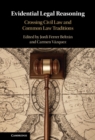 Evidential Legal Reasoning : Crossing Civil Law and Common Law Traditions - eBook