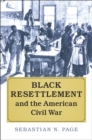 Black Resettlement and the American Civil War - eBook