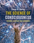 Science of Consciousness : Waking, Sleeping and Dreaming - eBook