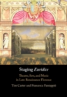 Staging 'Euridice' : Theatre, Sets, and Music in Late Renaissance Florence - eBook