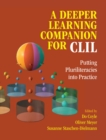 A Deeper Learning Companion for CLIL : Putting Pluriliteracies into Practice - eBook