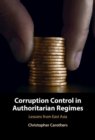 Corruption Control in Authoritarian Regimes : Lessons from East Asia - eBook