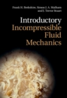 Introductory Incompressible Fluid Mechanics - eBook