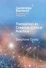 Translation as Creative-Critical Practice - eBook