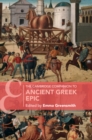 The Cambridge Companion to Ancient Greek Epic - Book