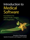 Introduction to Medical Software : Foundations for Digital Health, Devices, and Diagnostics - eBook