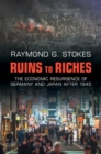 Ruins to Riches : The Economic Resurgence of Germany and Japan after 1945 - eBook