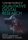 Cambridge Handbook of Qualitative Digital Research - Book