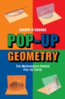 Pop-Up Geometry : The Mathematics Behind Pop-Up Cards - eBook
