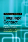 The Cambridge Handbook of Language Contact : Volume 2: Multilingualism in Population Structure - eBook