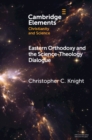 Eastern Orthodoxy and the Science-Theology Dialogue - eBook