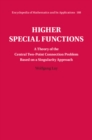 Higher Special Functions : A Theory of the Central Two-Point Connection Problem Based on a Singularity Approach - Book