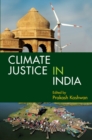 Climate Justice in India: Volume 1 - Book