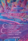 The Cambridge Companion to American Utopian Literature and Culture since 1945 - Book