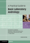A Practical Guide to Basic Laboratory Andrology - Book