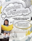 English and Literacies : Learning How to Make Meaning in Primary Classrooms - eBook