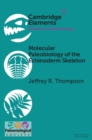 Molecular Paleobiology of the Echinoderm Skeleton - eBook