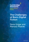 Challenges of Born-Digital Fiction : Editions, Translations, and Emulations - eBook