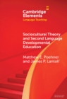 Sociocultural Theory and Second Language Developmental Education - eBook