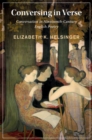 Conversing in Verse : Conversation in Nineteenth-Century English Poetry - eBook