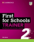 First for Schools Trainer 2 Six Practice Tests without Answers with Audio Download with eBook - Book