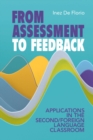 From Assessment to Feedback : Applications in the Second/Foreign Language Classroom - eBook