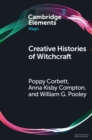 Creative Histories of Witchcraft : France, 1790-1940 - eBook