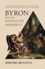 Byron and the Poetics of Adversity - eBook