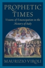 Prophetic Times : Visions of Emancipation in the History of Italy - eBook
