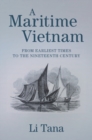 A Maritime Vietnam : From Earliest Times to the Nineteenth Century - eBook
