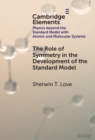 Role of Symmetry in the Development of the Standard Model - eBook
