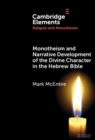Monotheism and Narrative Development of the Divine Character in the Hebrew Bible - eBook